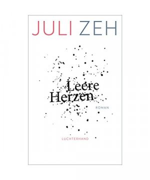 gebrauchtes Buch – Juli Zeh – Leere Herzen