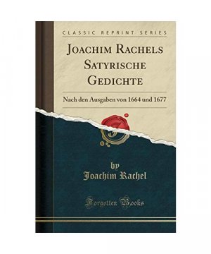 Joachim Rachels Satyrische Gedichte