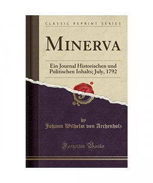 gebrauchtes Buch – Johann Wilhelm Von Archenholz – Minerva