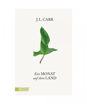 gebrauchtes Buch – J. L. Carr – Ein Monat auf dem Land