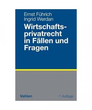 gebrauchtes Buch – Ernst R. Führich – Wirtschaftsprivatrecht in Fällen und Fragen