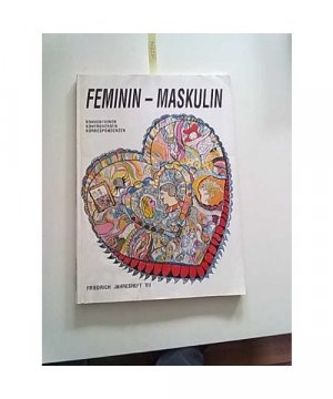 feminin - maskulin. Konventionen, Kontroversen, Korrespondenzen