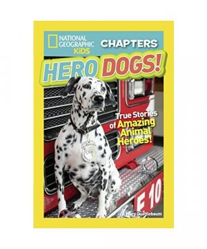 gebrauchtes Buch – Mary Quattlebaum – National Geographic Kids Chapters: Hero Dogs