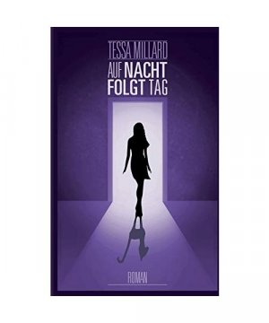 gebrauchtes Buch – Tessa Millard – Auf Nacht folgt Tag