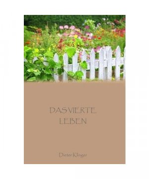 gebrauchtes Buch – Dieter Klinger – Das vierte Leben