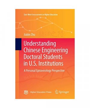 gebrauchtes Buch – Jiabin Zhu – Understanding Chinese Engineering Doctoral Students in U.S. Institutions