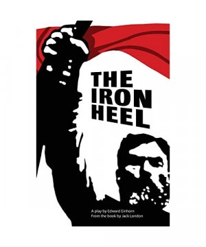 The Iron Heel: Stage Adaptation