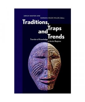 gebrauchtes Buch – Traditions, Traps and Trends: Transfer of Knowledge in Arctic Regions