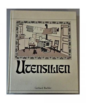 gebrauchtes Buch – Gerhard Bachler – Utensilien