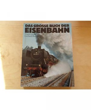 gebrauchtes Buch – Das große Buch der Eisenbahn. (7392 850)