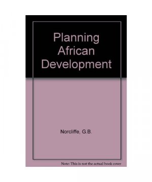 Planning African Development