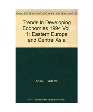 Trends in Developing Economies, 1994 Vol. 1: Eastern Europe and Central Asia