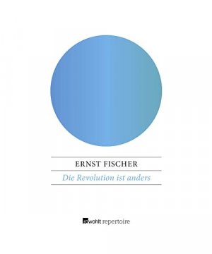 gebrauchtes Buch – Ernst Fischer – Die Revolution ist anders