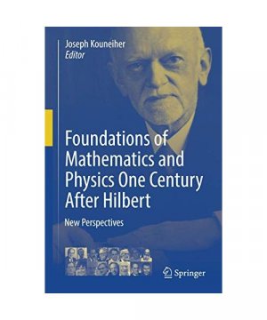 gebrauchtes Buch – Foundations of Mathematics and Physics one Century After Hilbert