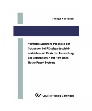 Vortriebssynchrone Prognose der Setzungen bei Flüssigkeitsschildvortrieben auf Basis der Auswertung der Betriebsdaten mit Hilfe eines Neuro-Fuzzy-Systems