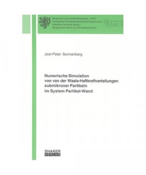 Numerische Simulation von van der Waals-Haftkraftverteilungen submikroner Partikeln im System Partikel-Wand