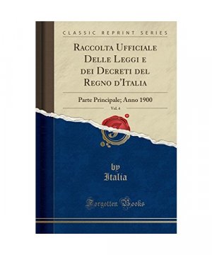 gebrauchtes Buch – Italia Italia – Raccolta Ufficiale Delle Leggi e dei Decreti del Regno d'Italia, Vol. 4