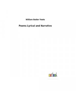 Poems Lyrical and Narrative