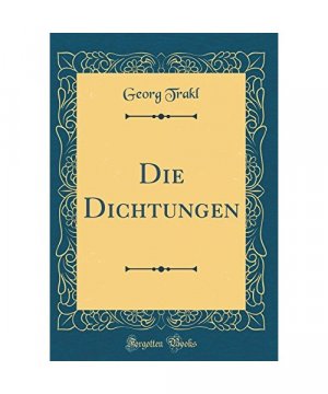 Die Dichtungen (Classic Reprint)