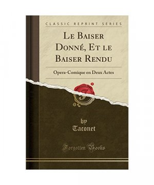 Le Baiser Donné, Et le Baiser Rendu