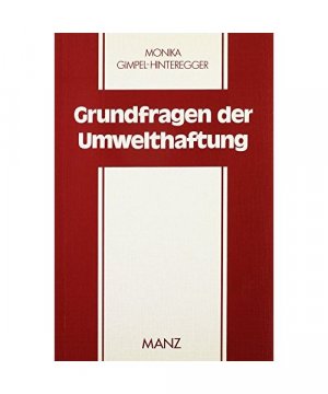 Theoretische Grundfragen der Umwelthaftung