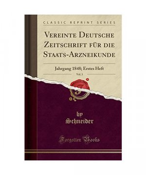 Vereinte Deutsche Zeitschrift für die Staats-Arzneikunde, Vol. 3