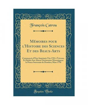 gebrauchtes Buch – François Catrou – Mémoires pour l'Histoire des Sciences Et des Beaux-Arts