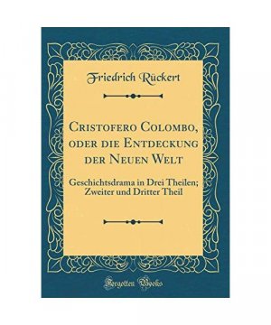 Cristofero Colombo, oder die Entdeckung der Neuen Welt