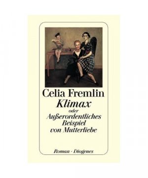 gebrauchtes Buch – Celia Fremlin – Klimax oder Außerordentliches Beispiel von Mutterliebe