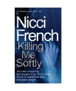 gebrauchtes Buch – Nicci French – Killing Me Softly