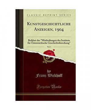 Kunstgeschichtliche Anzeigen, 1904, Vol. 1