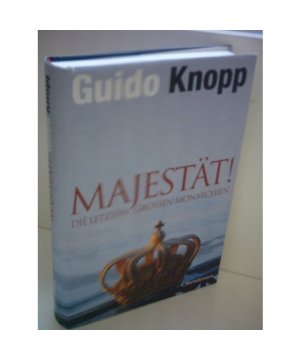 gebrauchtes Buch – Guido Knopp – Majestät!