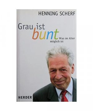 gebrauchtes Buch – Henning Scherf – Grau ist bunt