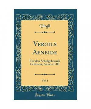 Vergils Aeneide, Vol. 1