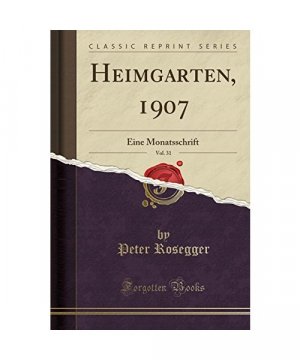 Heimgarten, 1907, Vol. 31