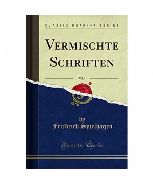 Vermischte Schriften, Vol. 1 (Classic Reprint)