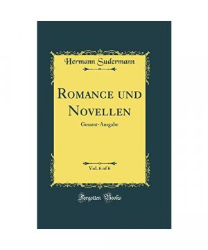 Romance Und Novellen, Vol. 6 of 6: Gesamt-Ausgabe (Classic Reprint)