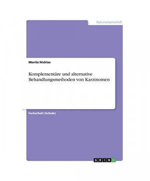 Komplementäre und alternative Behandlungsmethoden von Karzinomen