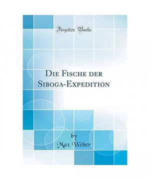 Die Fische der Siboga-Expedition (Classic Reprint)