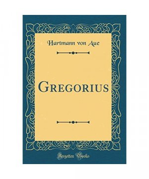 Gregorius (Classic Reprint)