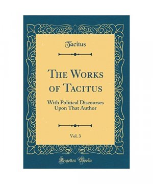 gebrauchtes Buch – Tacitus Tacitus – The Works of Tacitus, Vol. 3