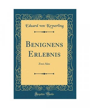 Benignens Erlebnis