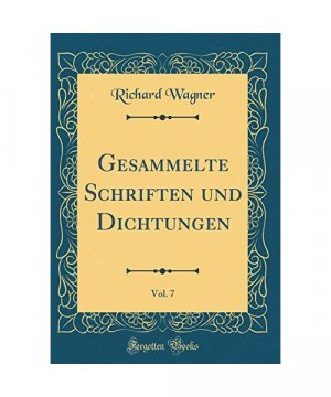 Gesammelte Schriften und Dichtungen, Vol. 7 (Classic Reprint)