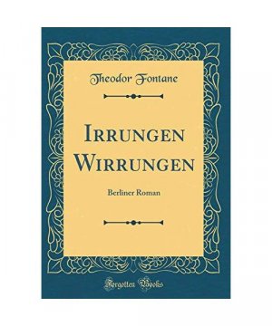 Irrungen Wirrungen