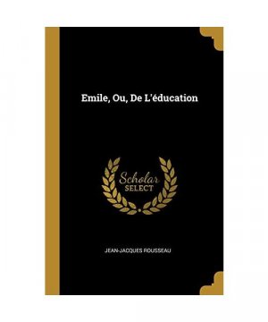 gebrauchtes Buch – Jean-Jacques Rousseau – Emile, Ou, De L'éducation gebrauchtes Buch – Jean-Jacques Rousseau – Emile, Ou, De L'éducation
