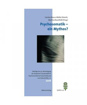 gebrauchtes Buch – Psychosomatik - ein Mythos?