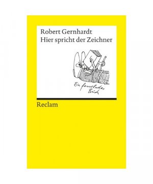 gebrauchtes Buch – Robert Gernhardt – Hier spricht der Zeichner