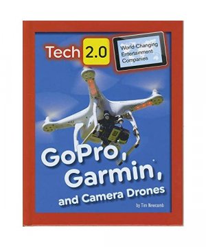 GoPro, Garmin, and Camera Drones