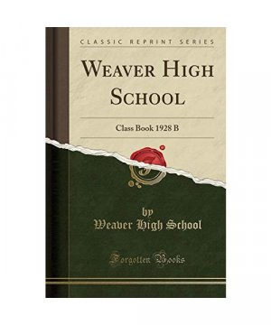 gebrauchtes Buch – Weaver High School – Weaver High School