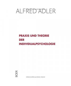 gebrauchtes Buch – Alfred Adler – Praxis und Theorie der Individualpsychologie